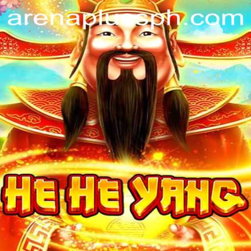 Exploring HeHeYang: The Exciting World of ArenaPlus Games