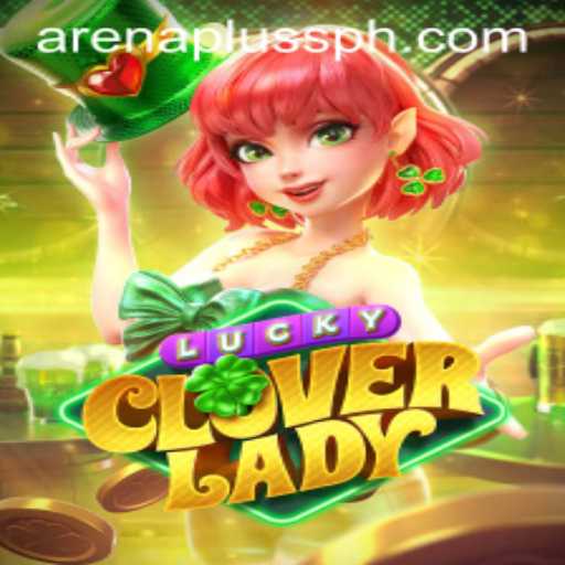 Explore the Thrills of LuckyCloverLady: A New Era of Gaming